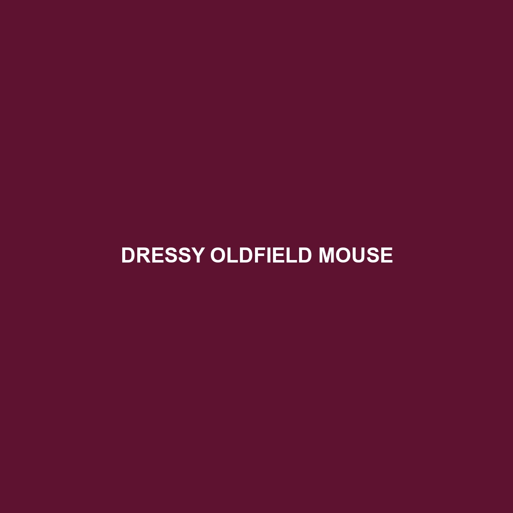 Dressy Oldfield Mouse