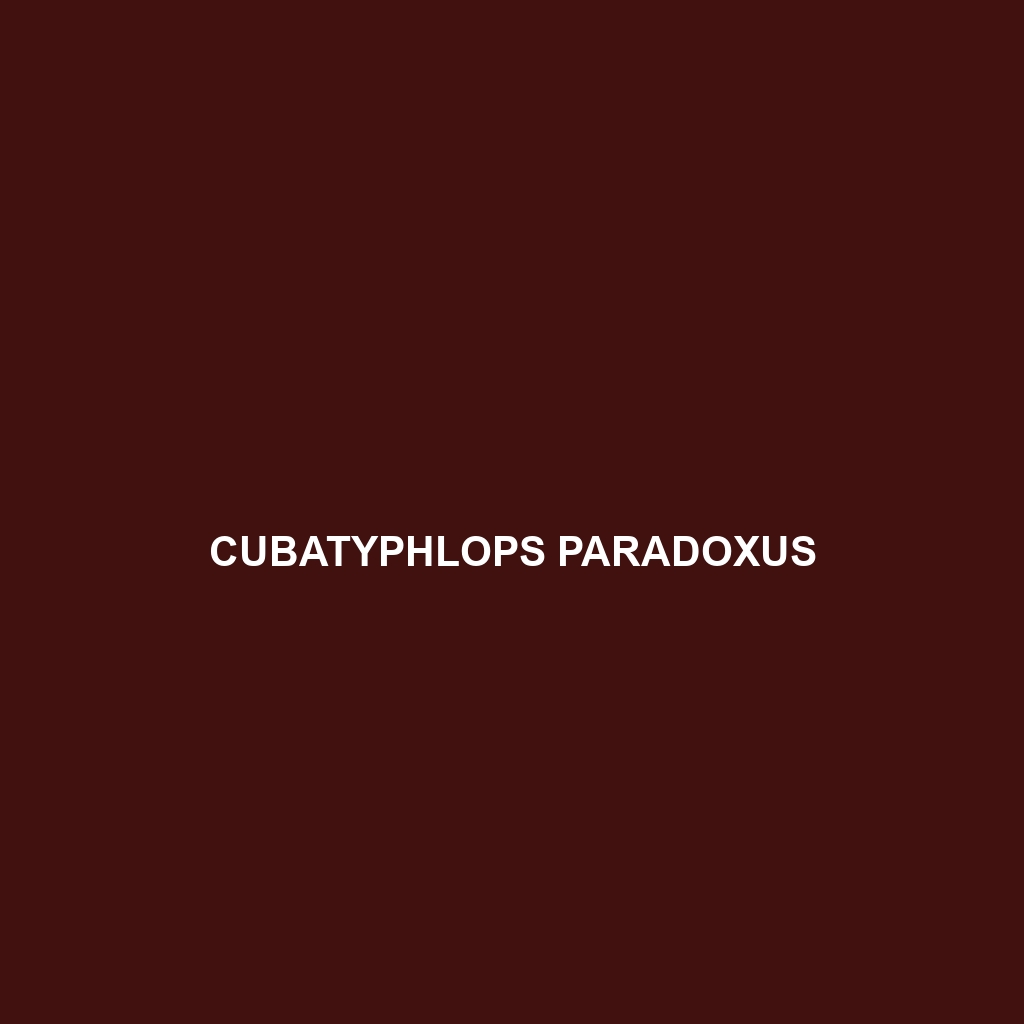 Cubatyphlops paradoxus