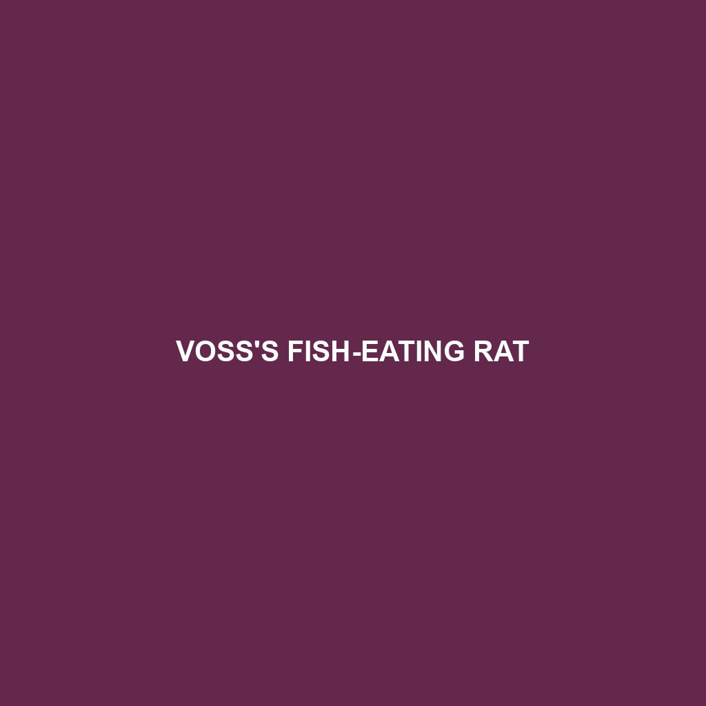 Voss's Fish-eating Rat