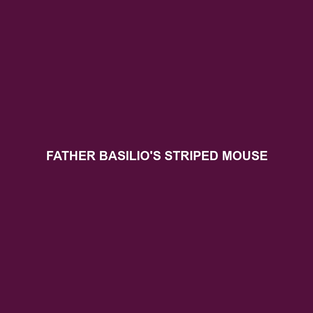 Father Basilio's Striped Mouse