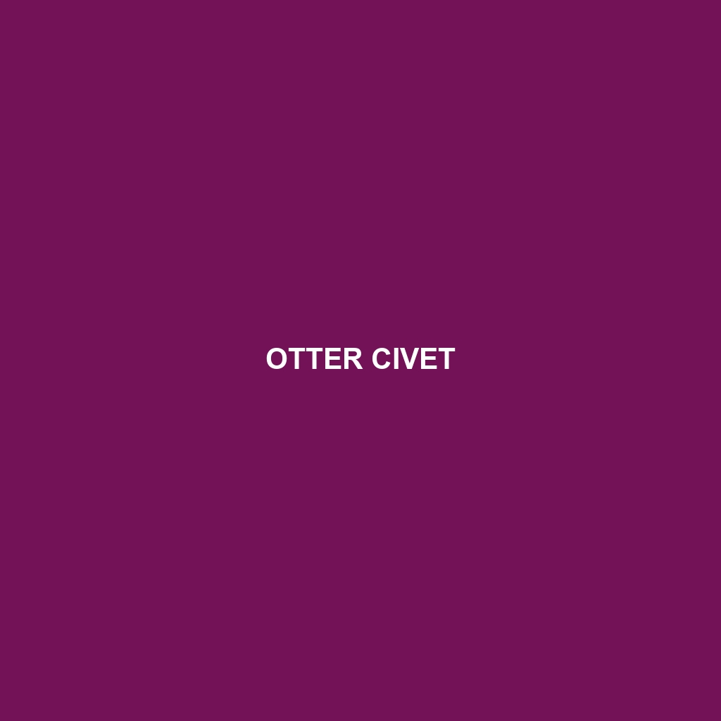 Otter Civet