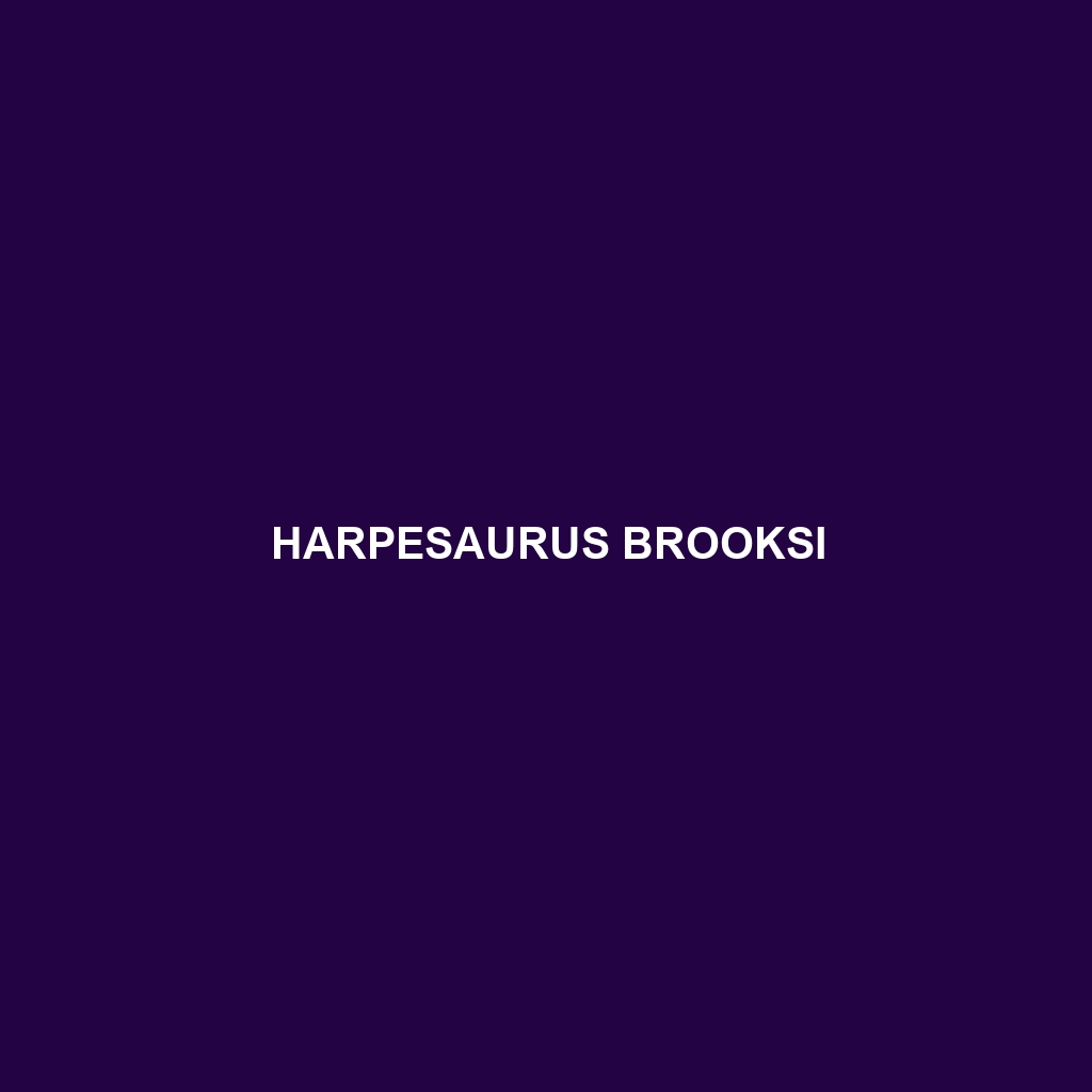 Harpesaurus brooksi