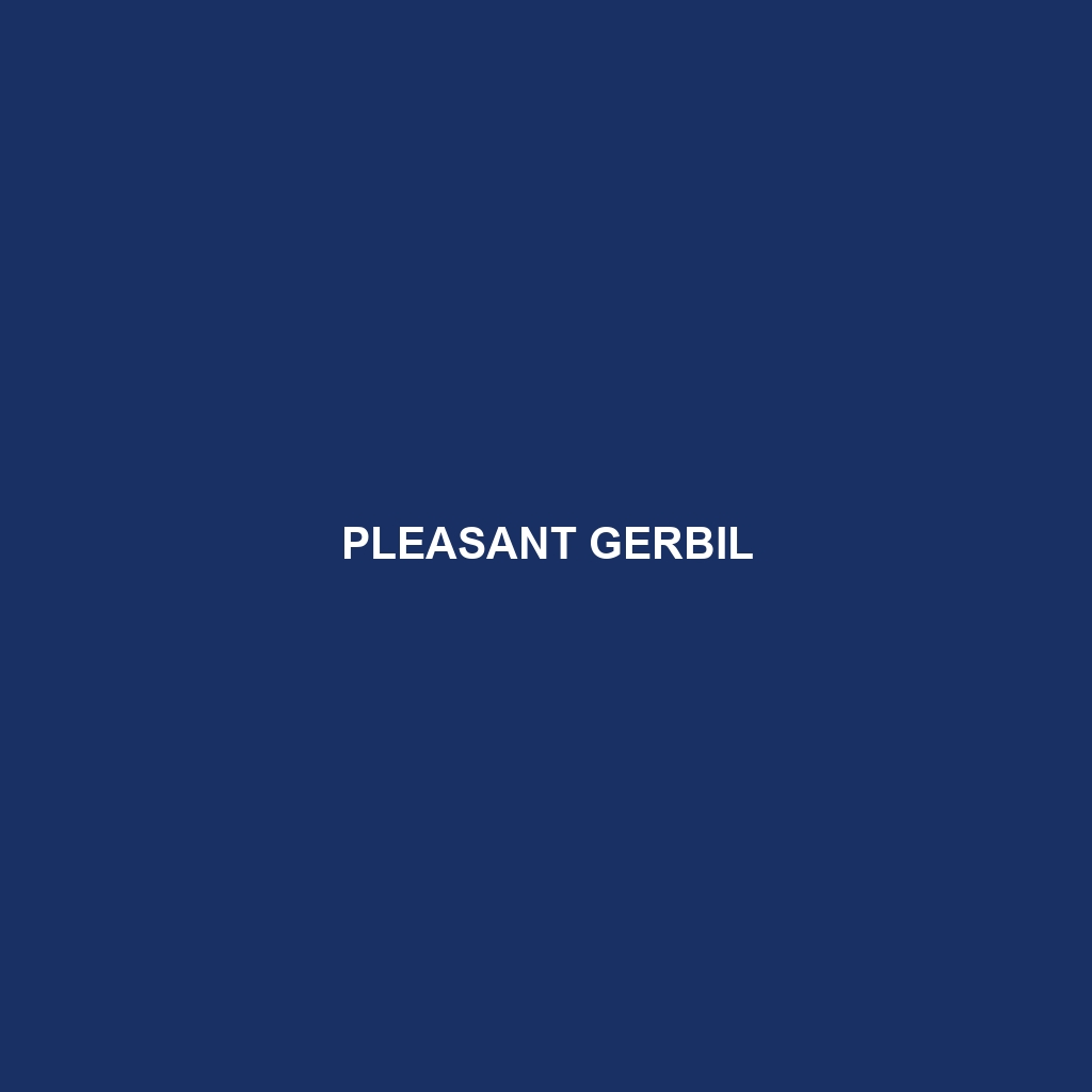 Pleasant Gerbil