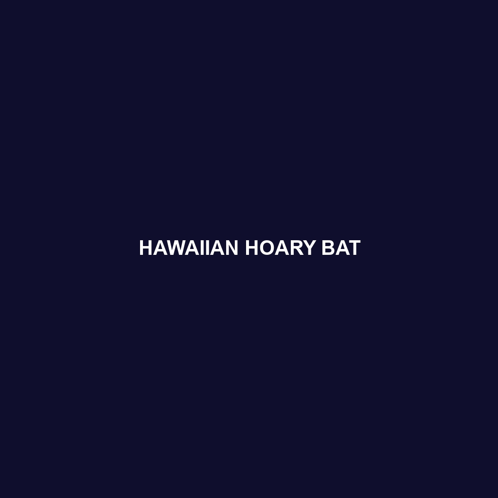 Hawaiian Hoary Bat