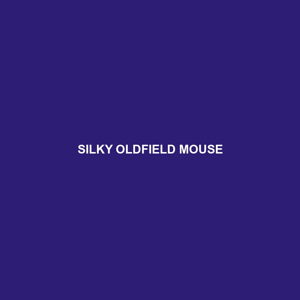 Silky Oldfield Mouse