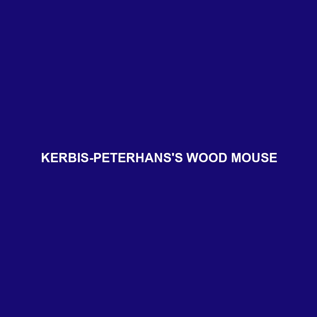 Kerbis-Peterhans's Wood Mouse