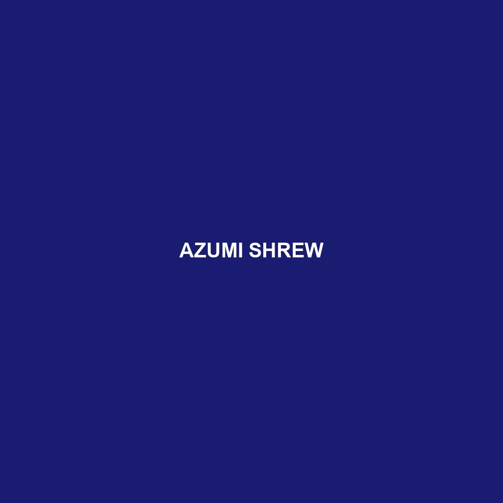 Azumi Shrew