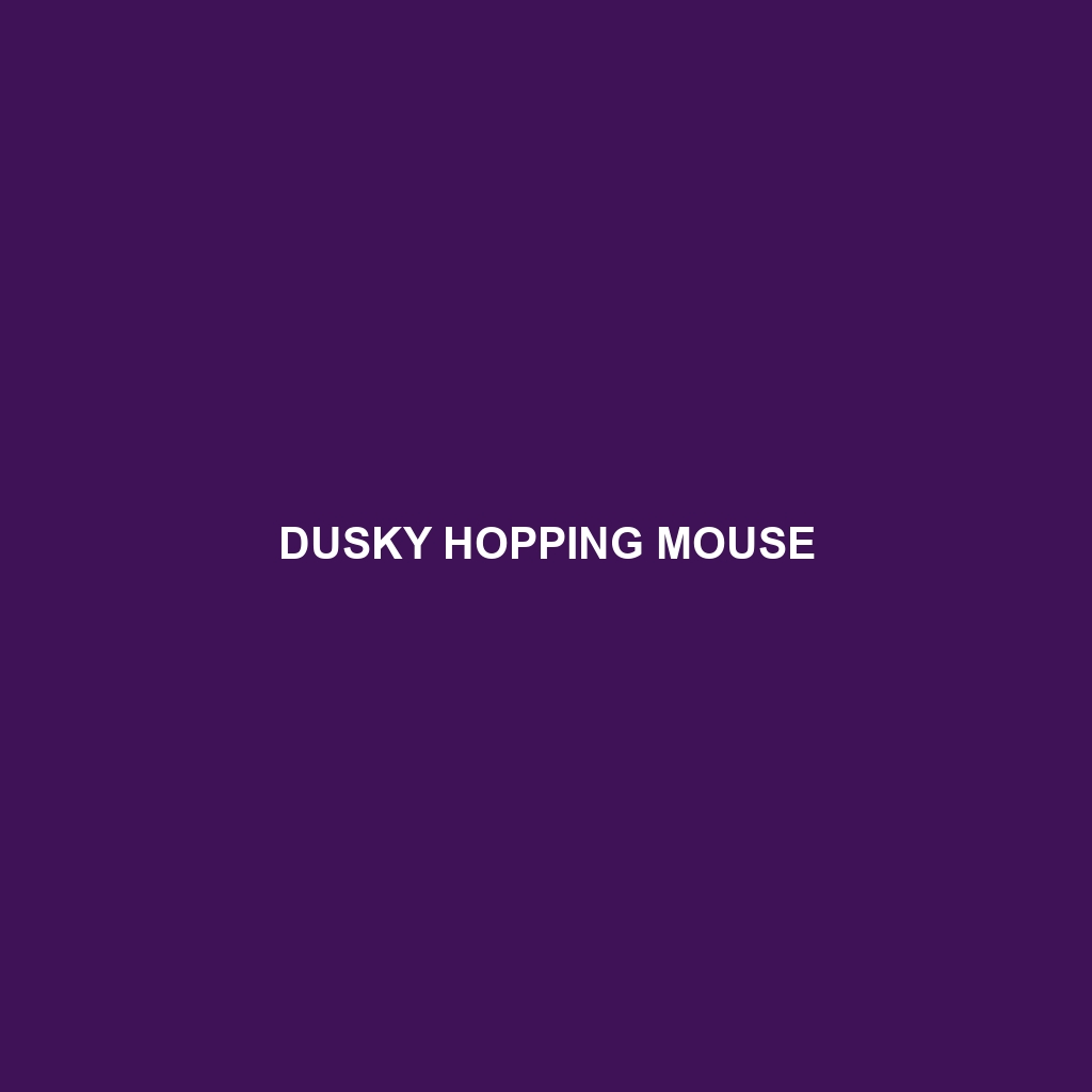 Dusky Hopping Mouse