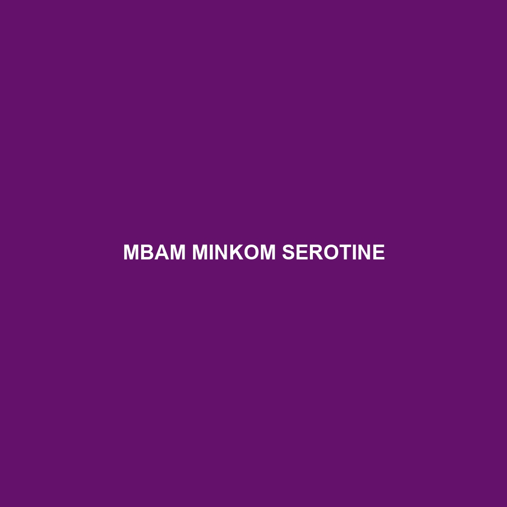 Mbam Minkom Serotine