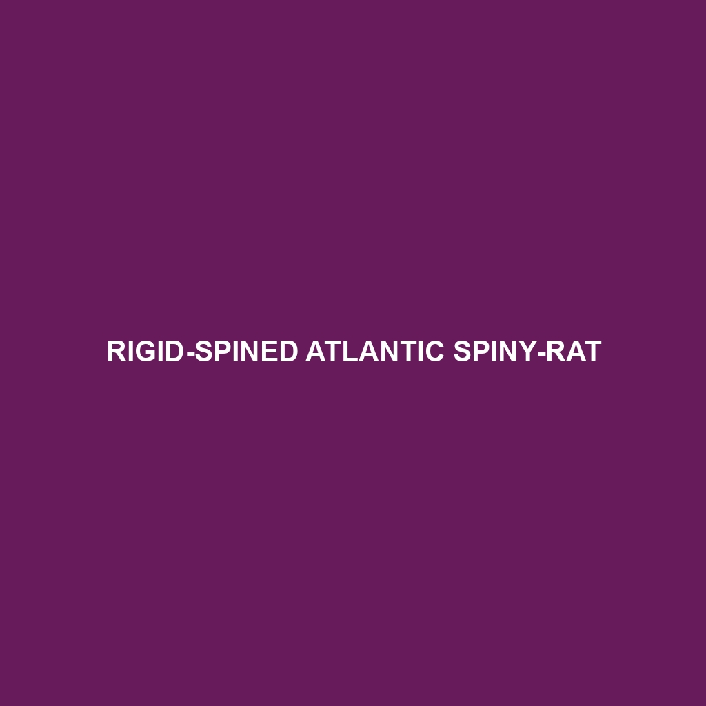 Rigid-spined Atlantic Spiny-rat