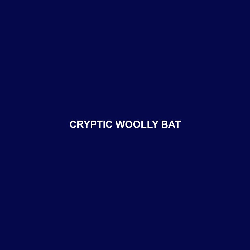 Cryptic Woolly Bat