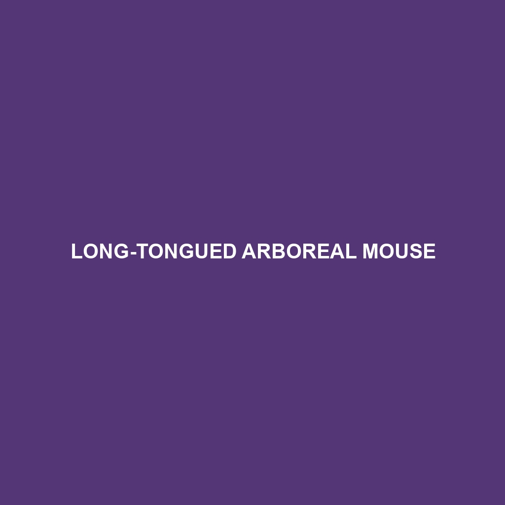 Long-tongued Arboreal Mouse