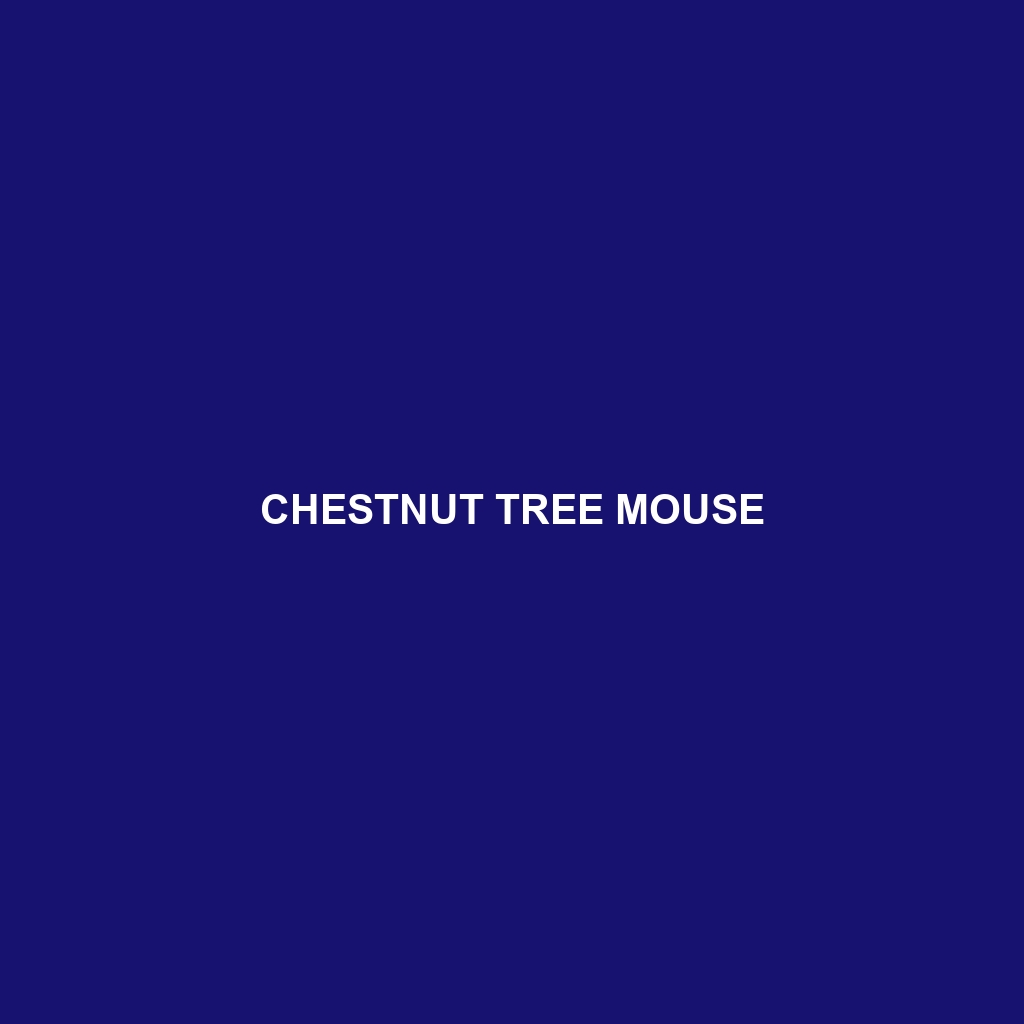 Chestnut Tree Mouse