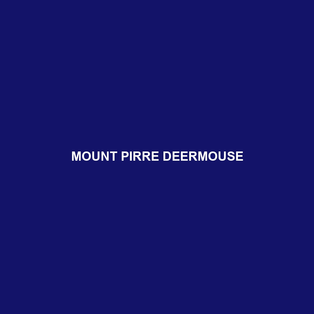 Mount Pirre Deermouse