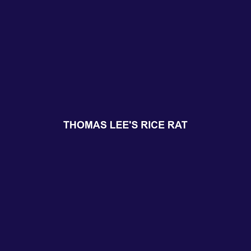 Thomas Lee's Rice Rat