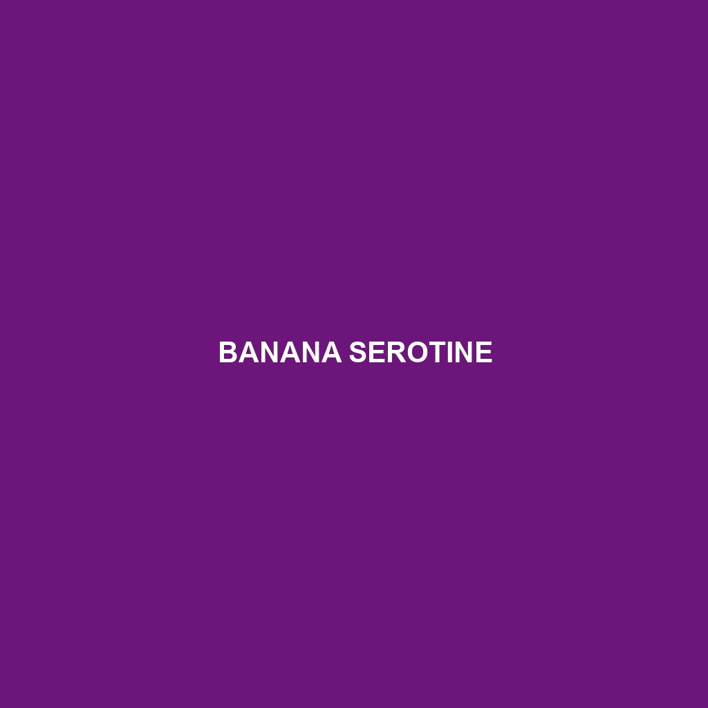 Banana Serotine