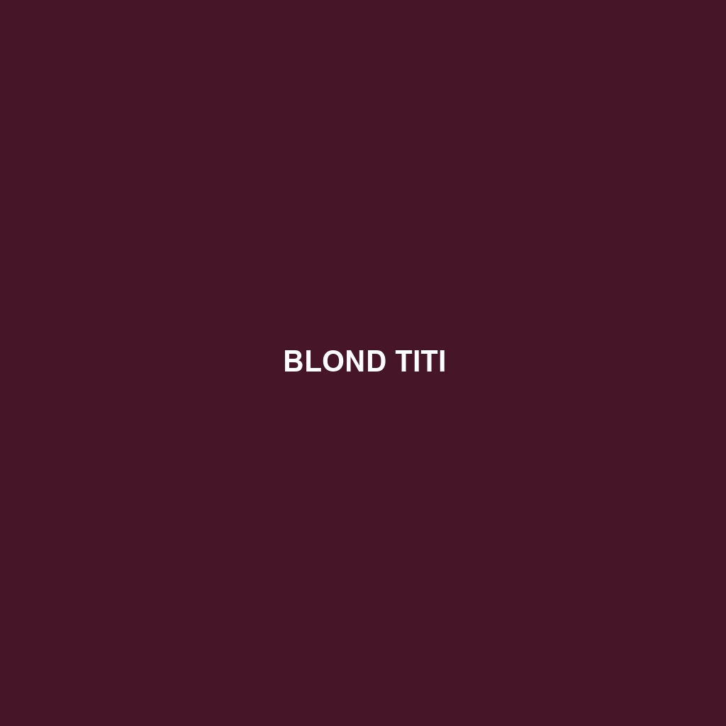 Blond Titi