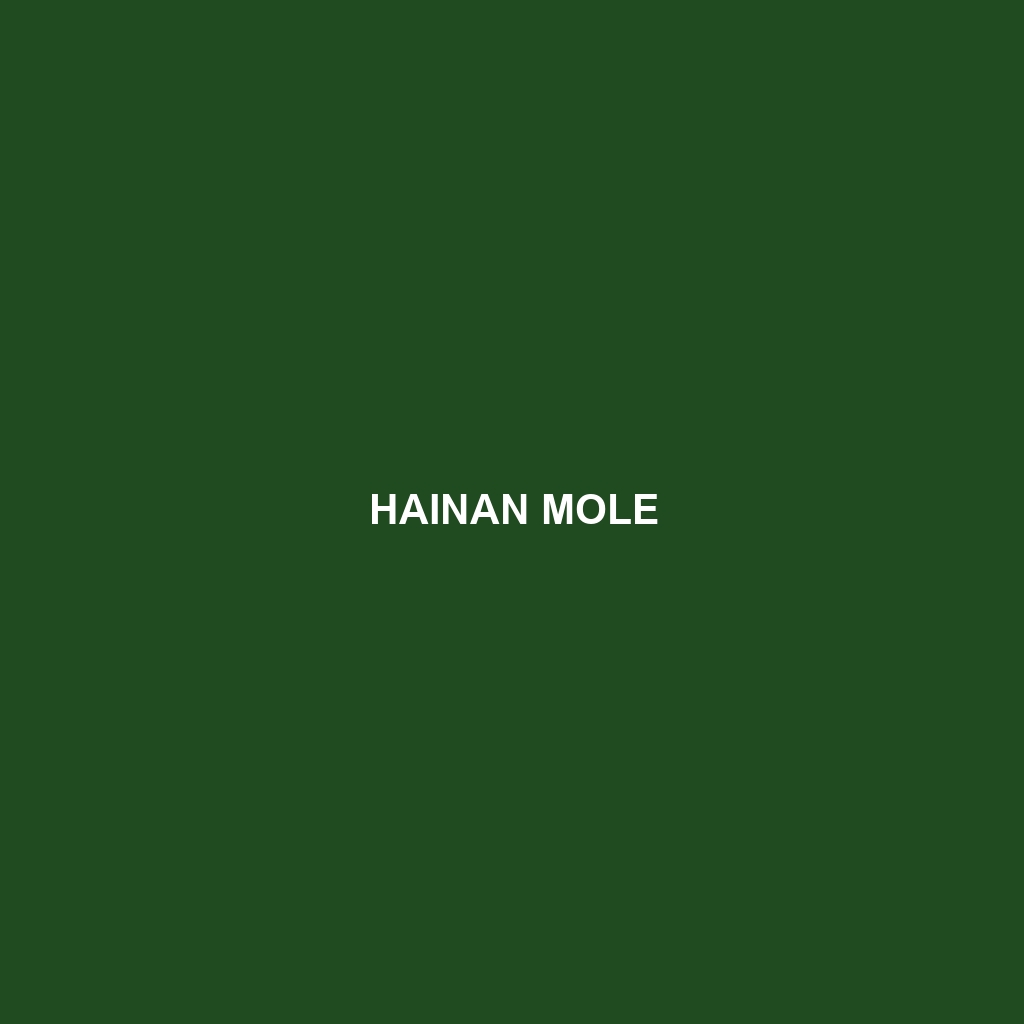 Hainan Mole