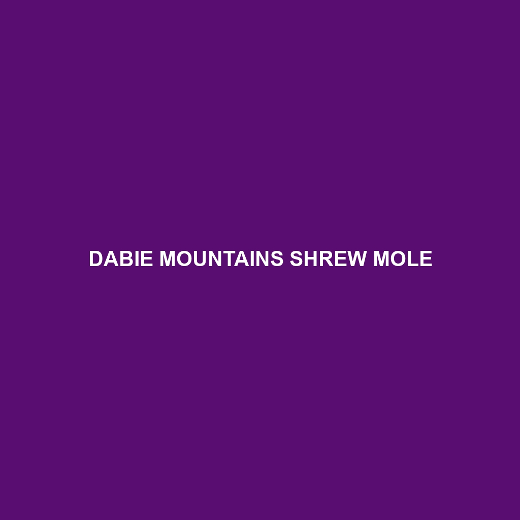 Dabie Mountains Shrew Mole