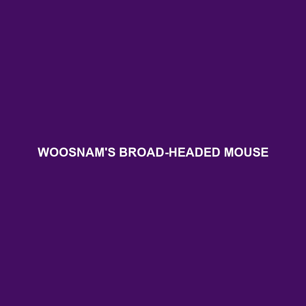 Woosnam's Broad-headed Mouse