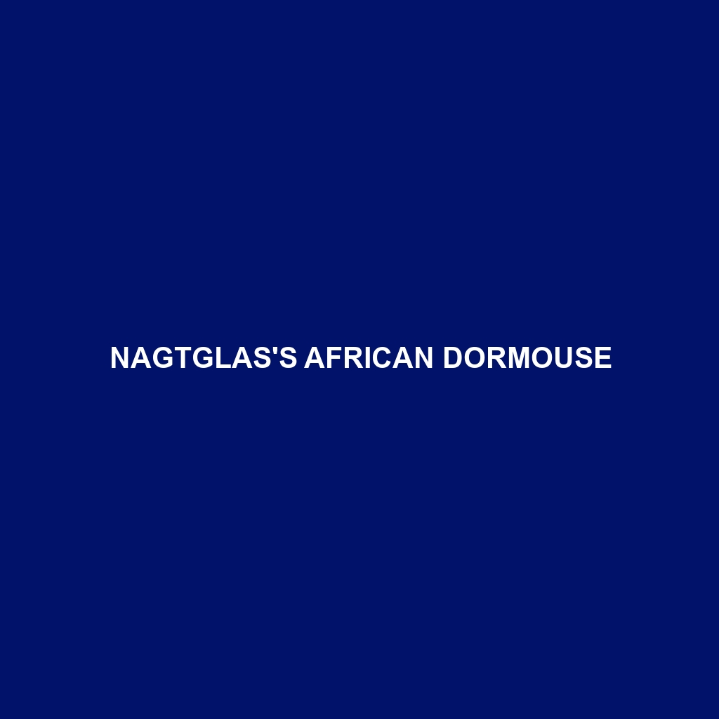 Nagtglas's African Dormouse