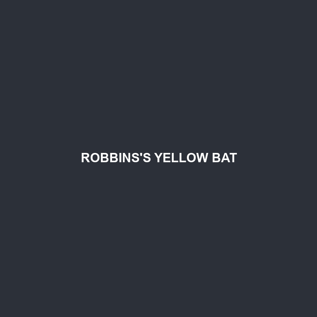 Robbins's Yellow Bat