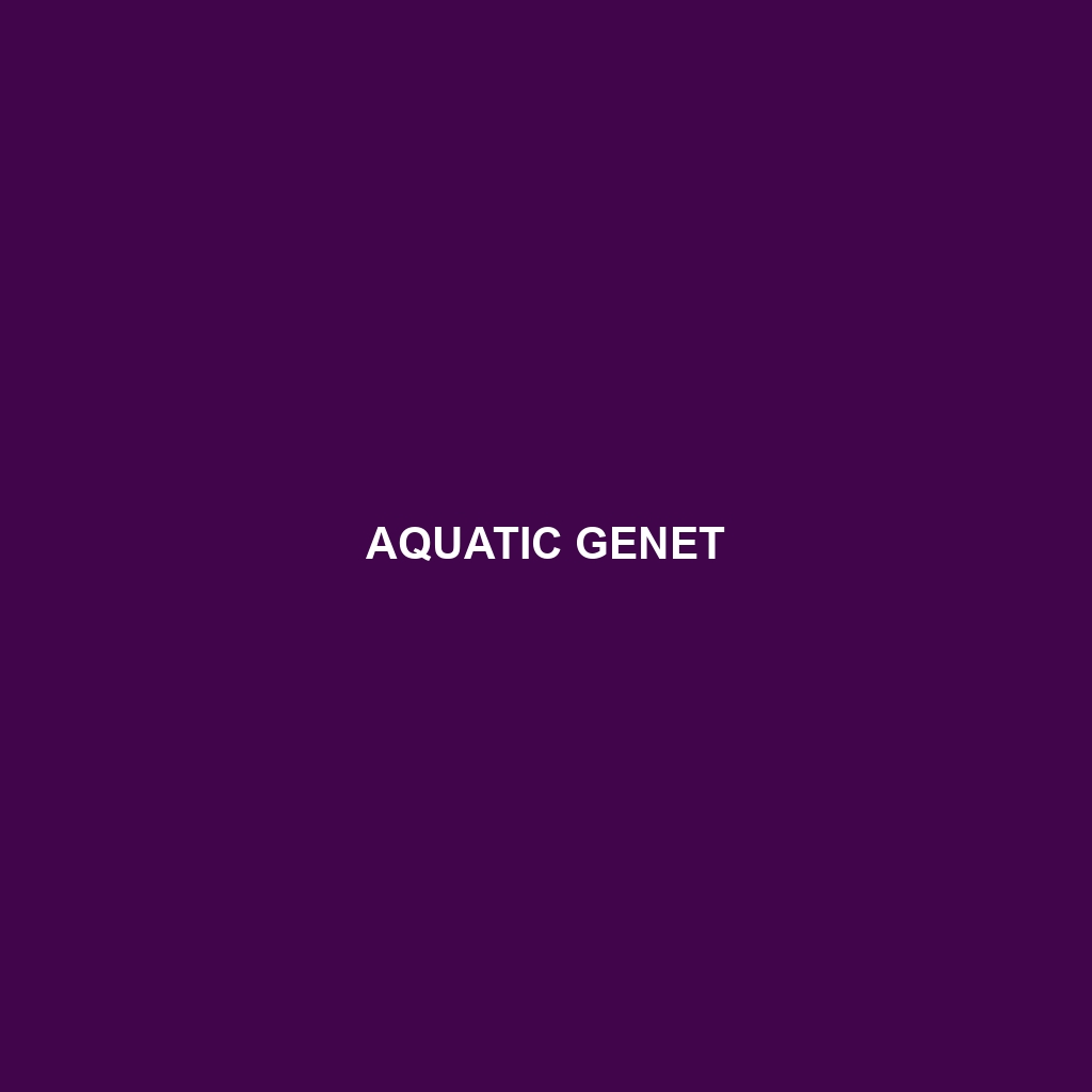 Aquatic Genet