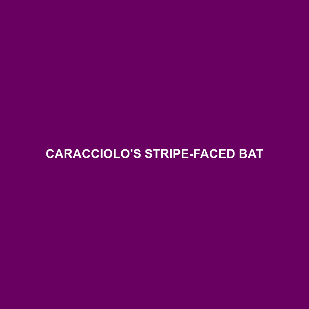 Caracciolo's Stripe-faced Bat