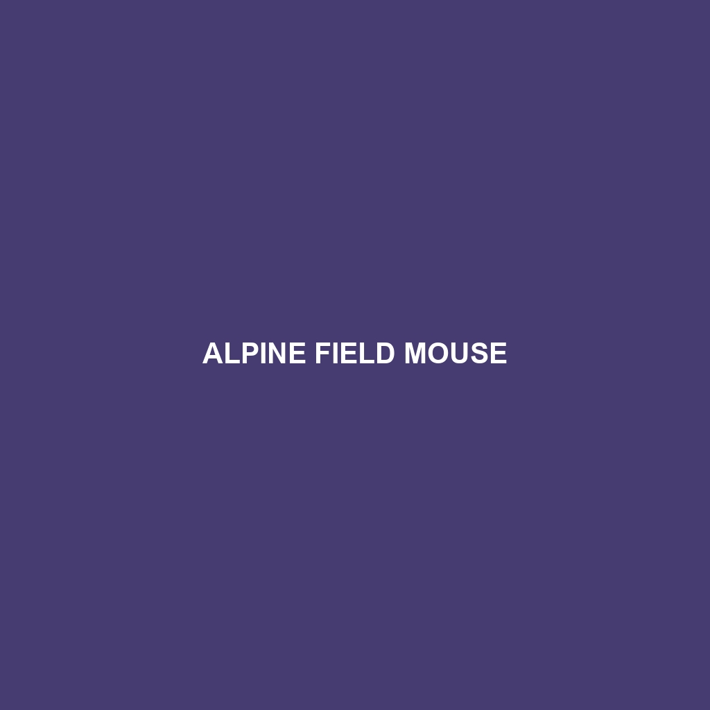 Alpine Field Mouse