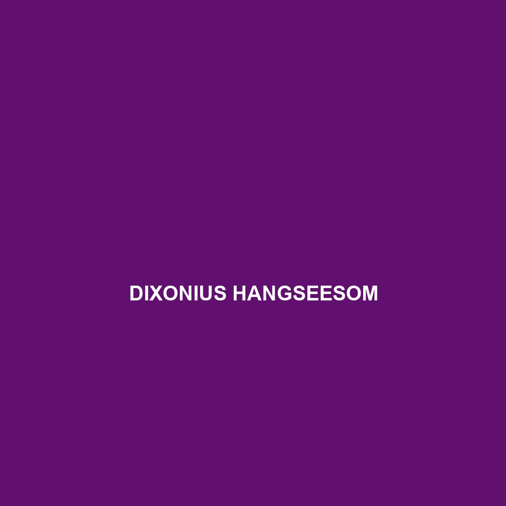 Dixonius hangseesom