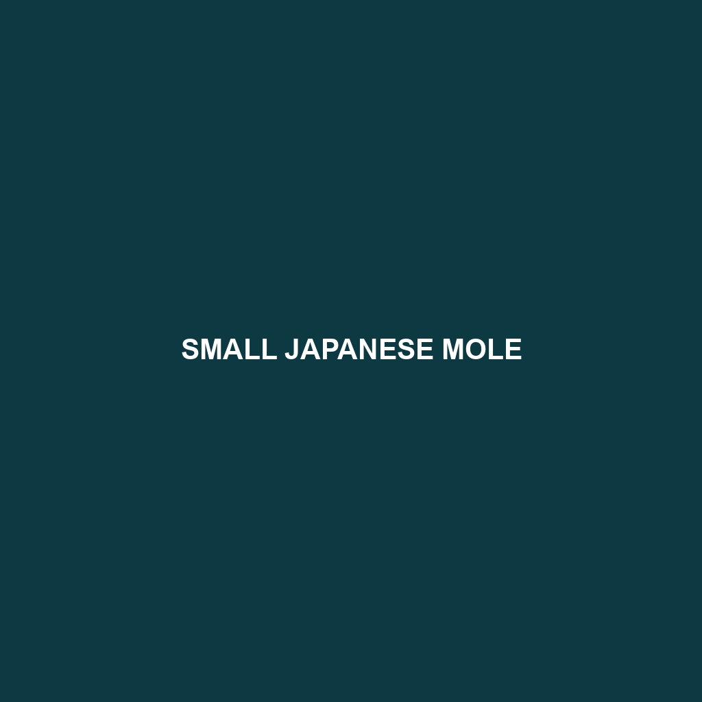 Small Japanese Mole