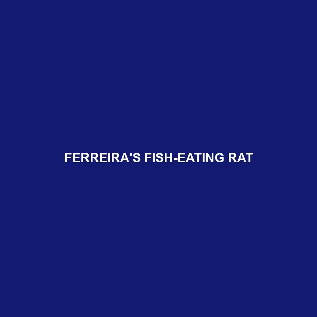 Ferreira's Fish-eating Rat