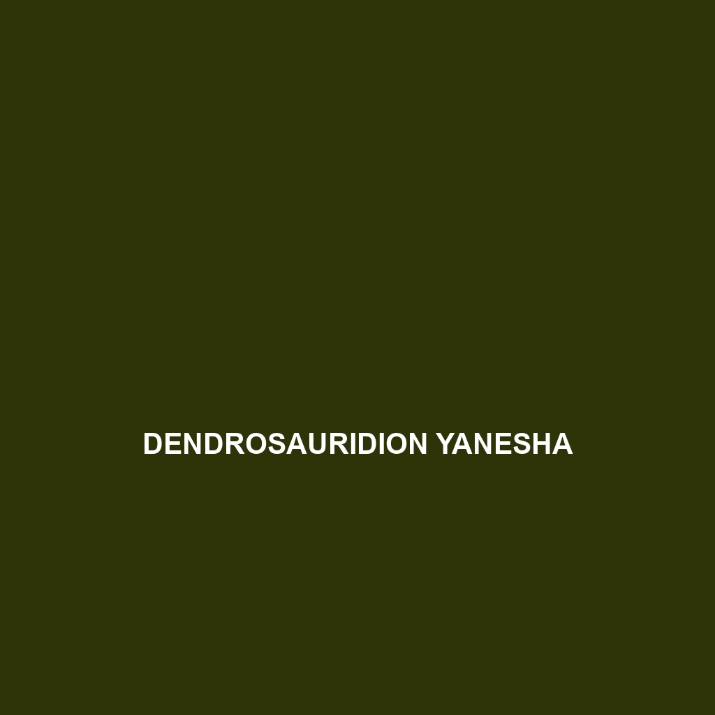 Dendrosauridion yanesha