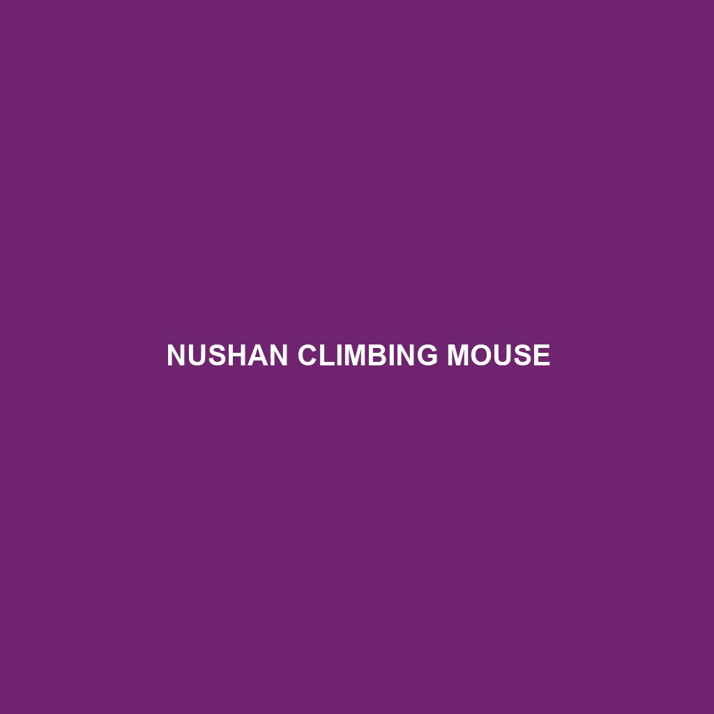 Nushan Climbing Mouse