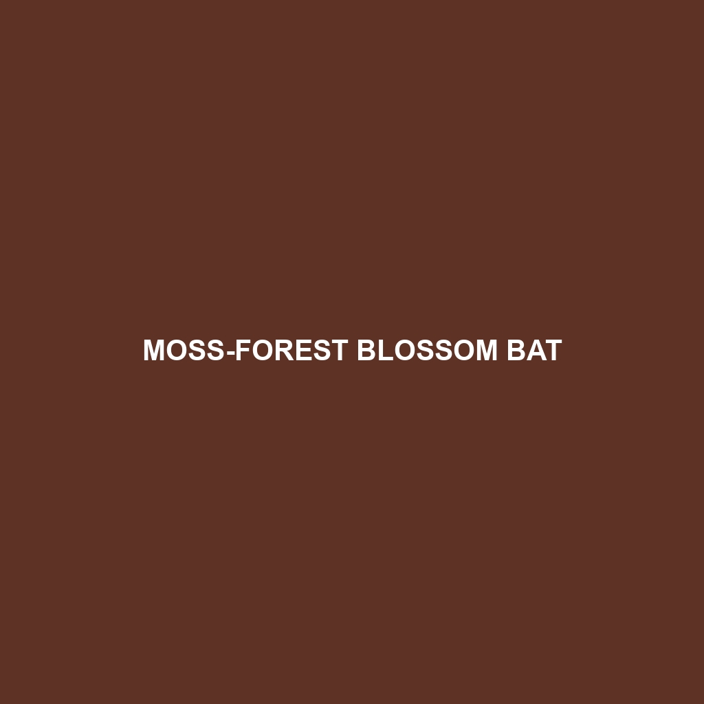 Moss-forest Blossom Bat