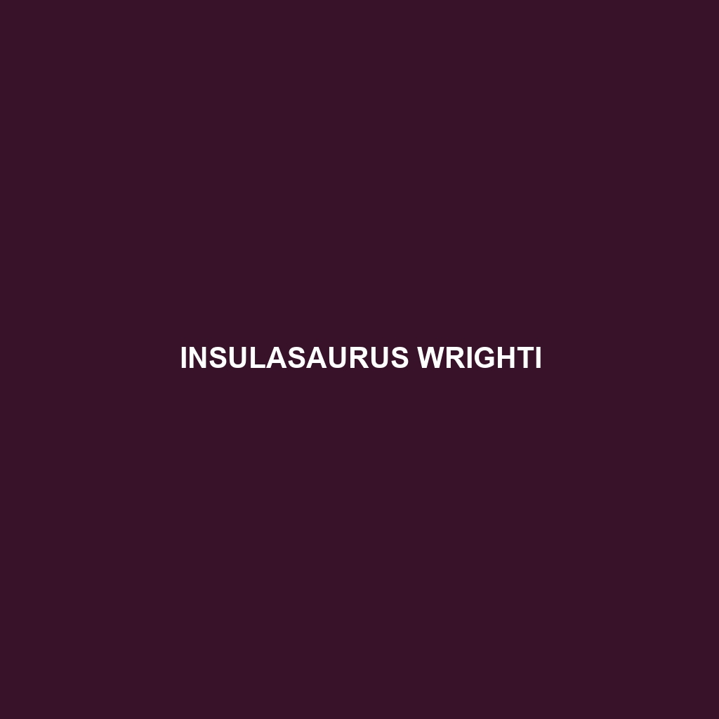 Insulasaurus wrighti