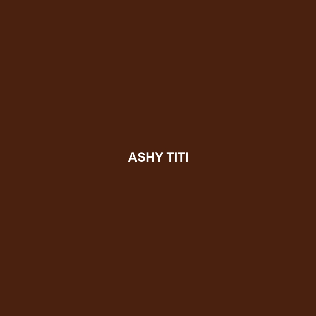 Ashy Titi