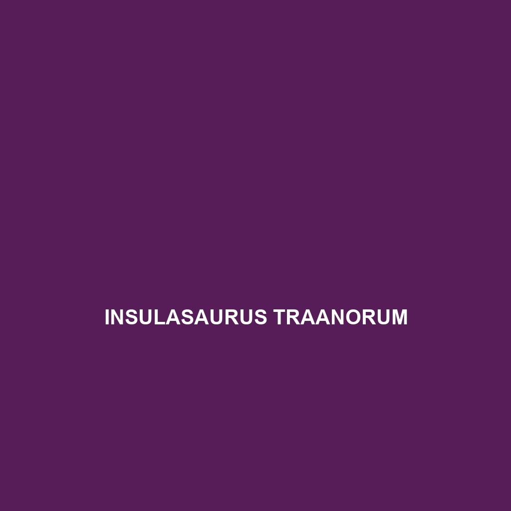 Insulasaurus traanorum