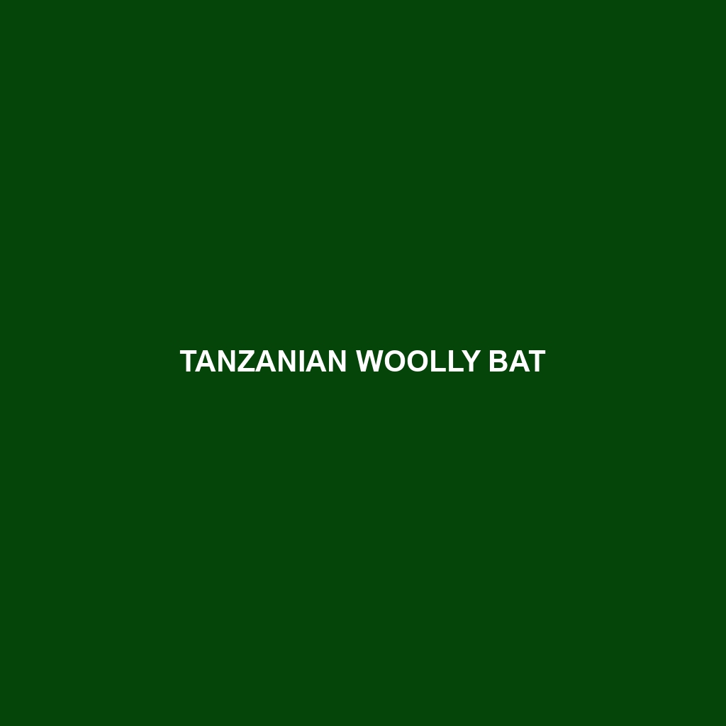 Tanzanian Woolly Bat