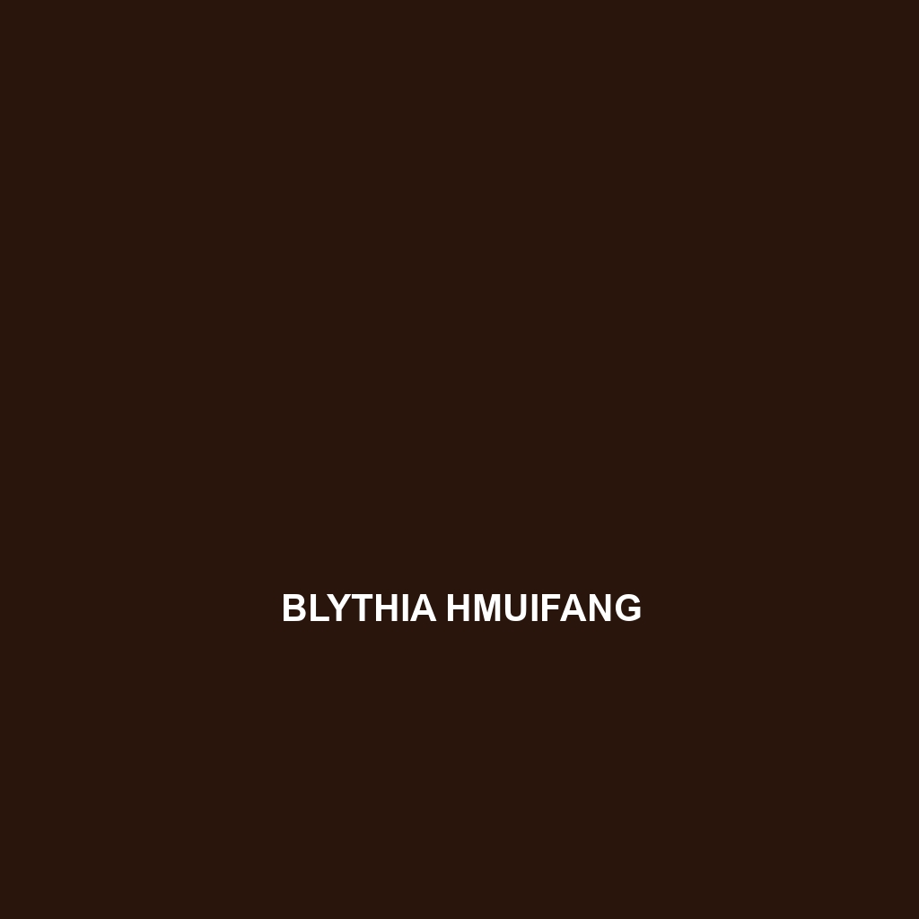 Blythia hmuifang