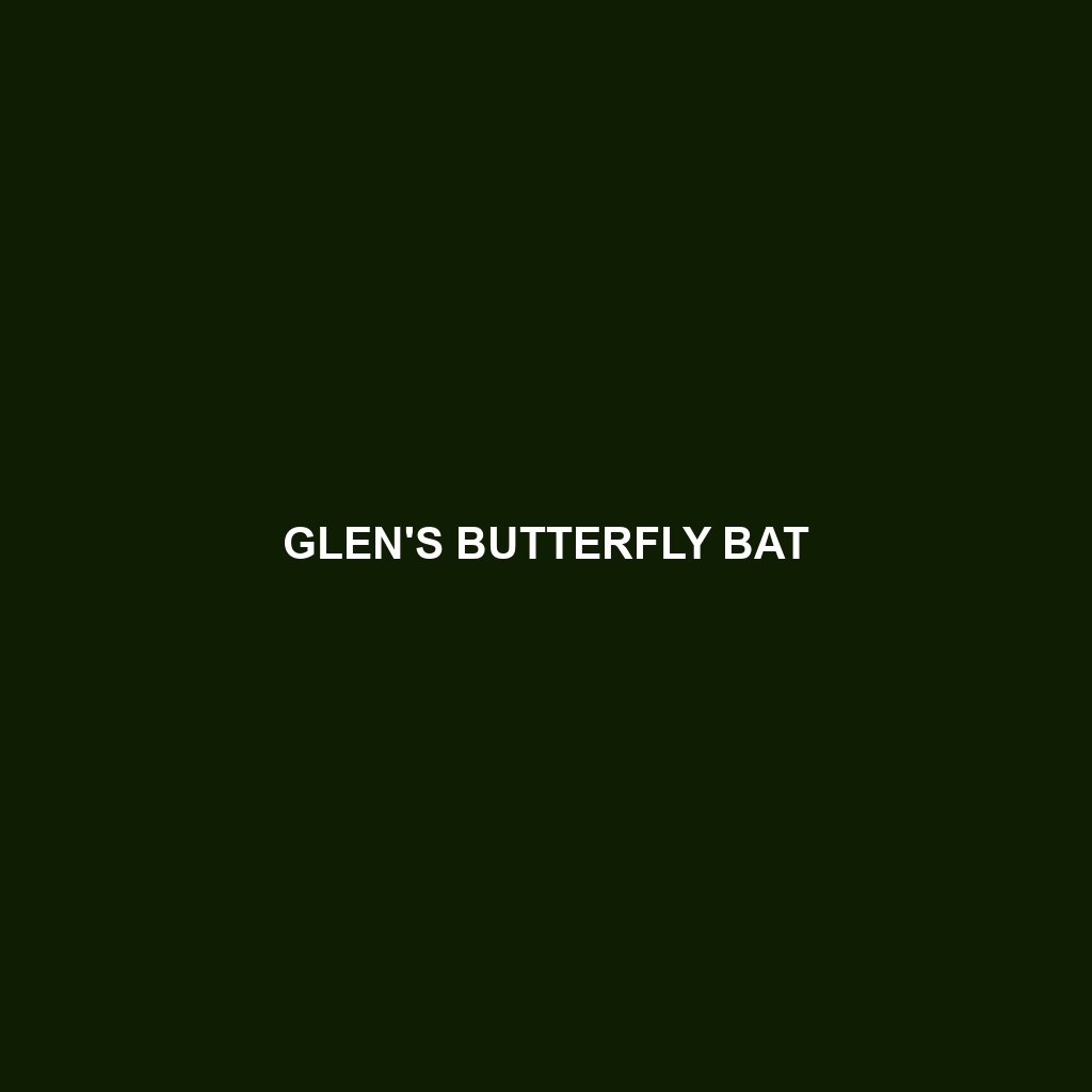 Glen's Butterfly Bat