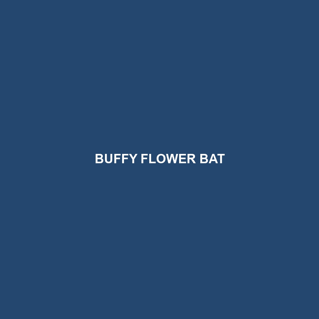 Buffy Flower Bat