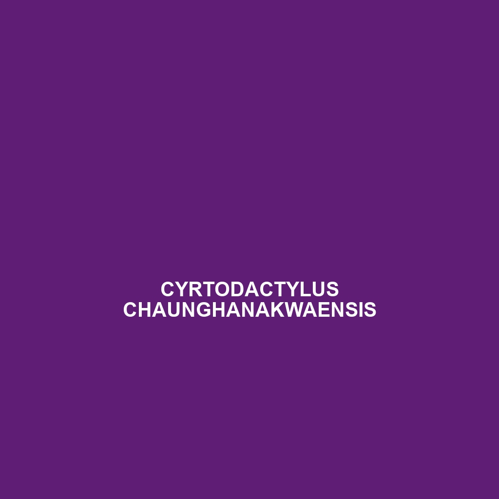 Cyrtodactylus chaunghanakwaensis