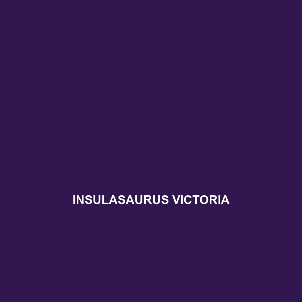 Insulasaurus victoria