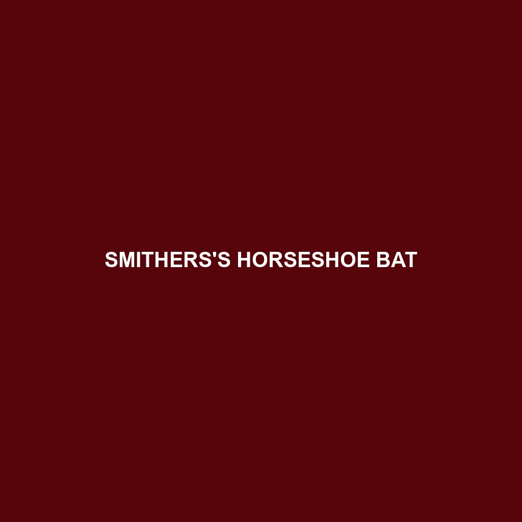 Smithers's Horseshoe Bat