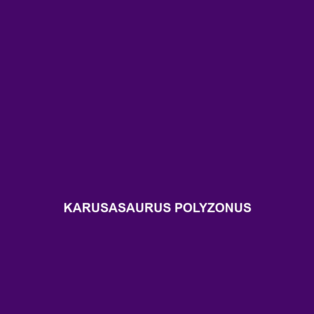 Karusasaurus polyzonus