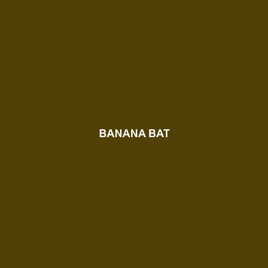 Banana Bat