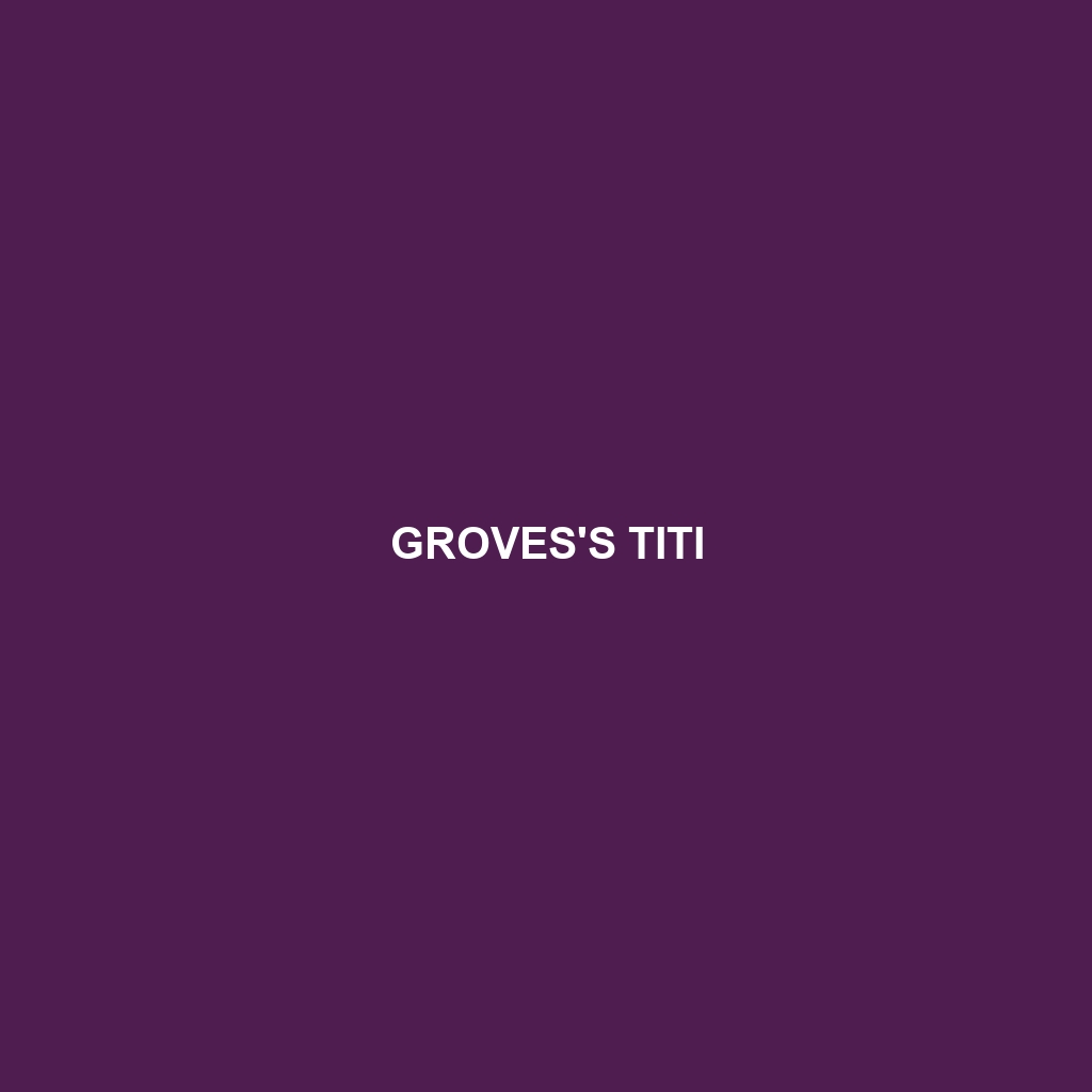 Groves's Titi