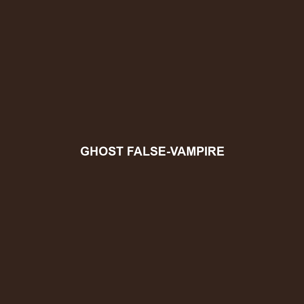 Ghost False-vampire