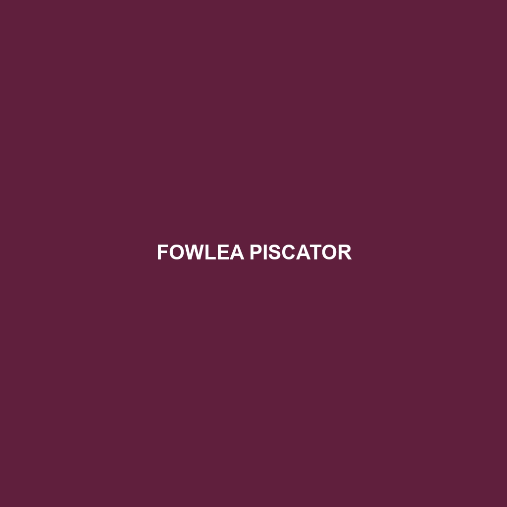 Fowlea piscator